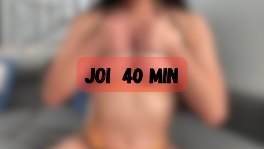 JOI Part One (40 min)
